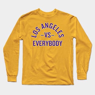 LA vs. Everybody! Long Sleeve T-Shirt